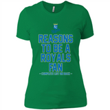 Reasons to be a Kansas City Royals Fan Complete List on Back - Ladies' Boyfriend T-Shirt