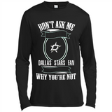 Don't Ask Me Why I'm A Dallas Stars Fan Ask Yourself