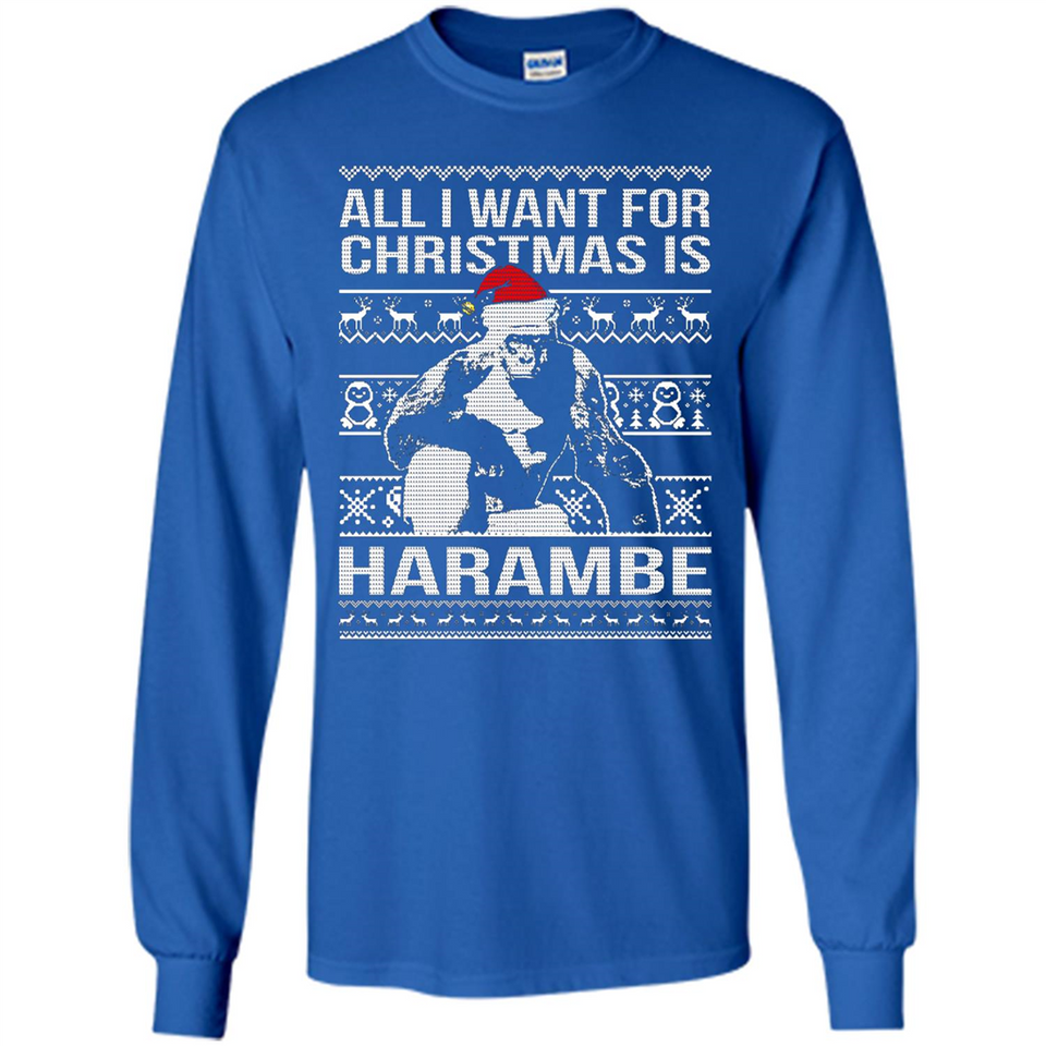 All I Want For Christmas Is Harambe Christmas - Long Sleeve T-Shirt