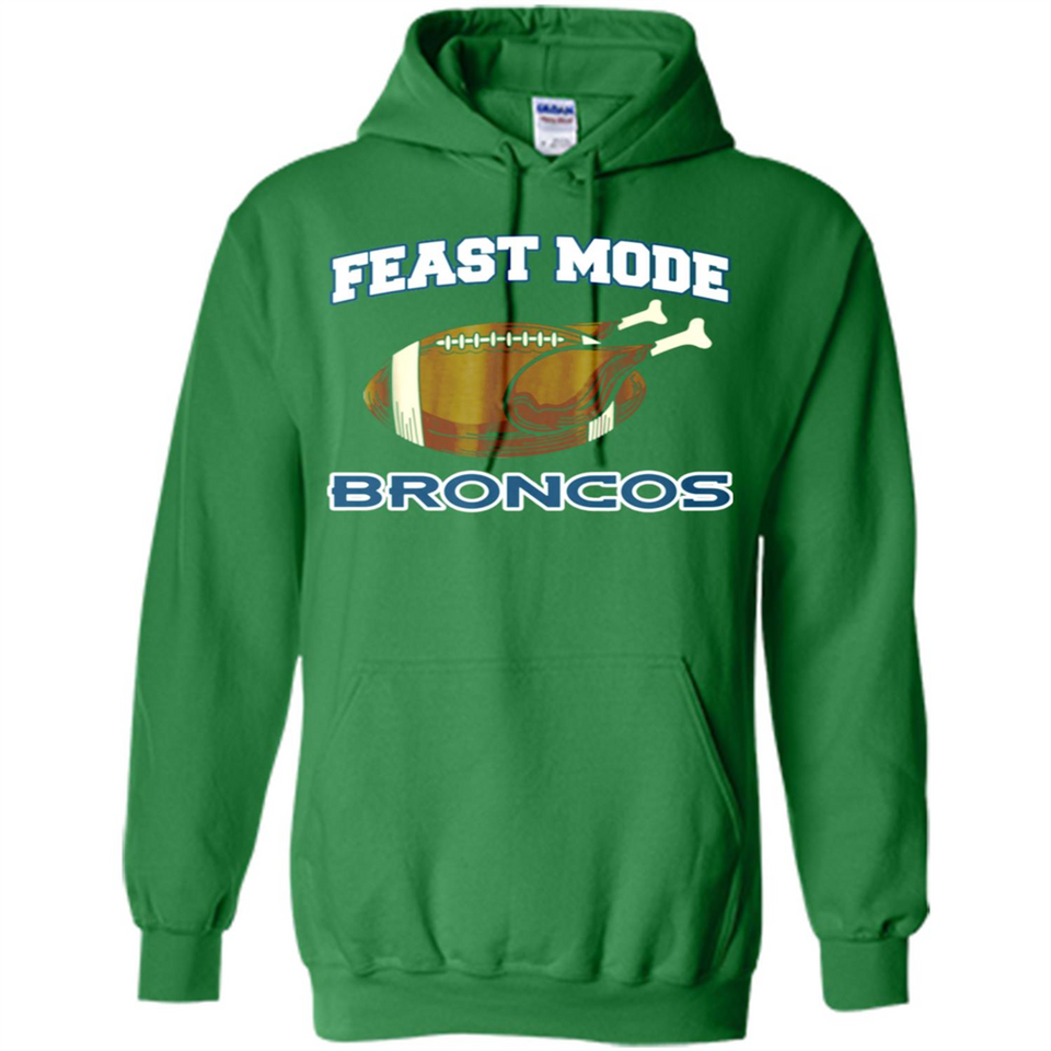 Feast Mode Broncos Shirt - Denver Turkey Thanksgiving