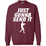 Just Gonna Send It Boxing Boxer Fighter Kick Fighting - Sweatshirt