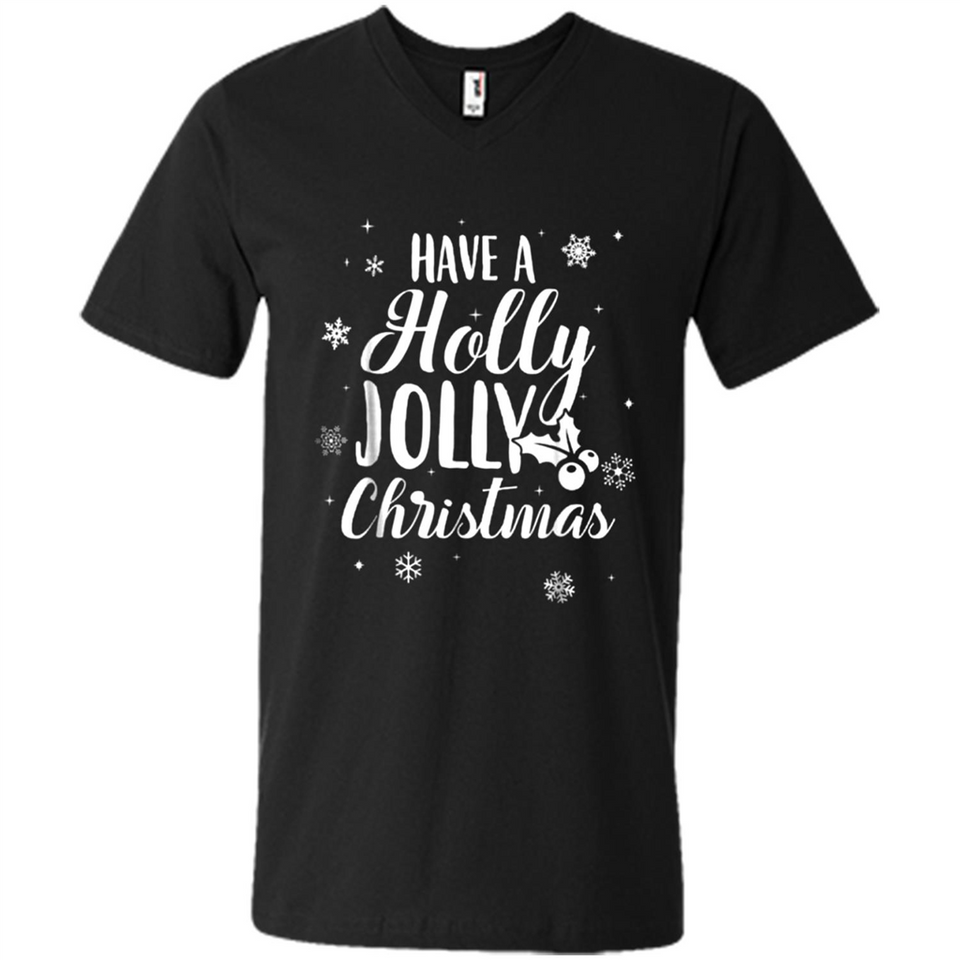 Have A Holly Jolly Christmas - Men's V-Neck