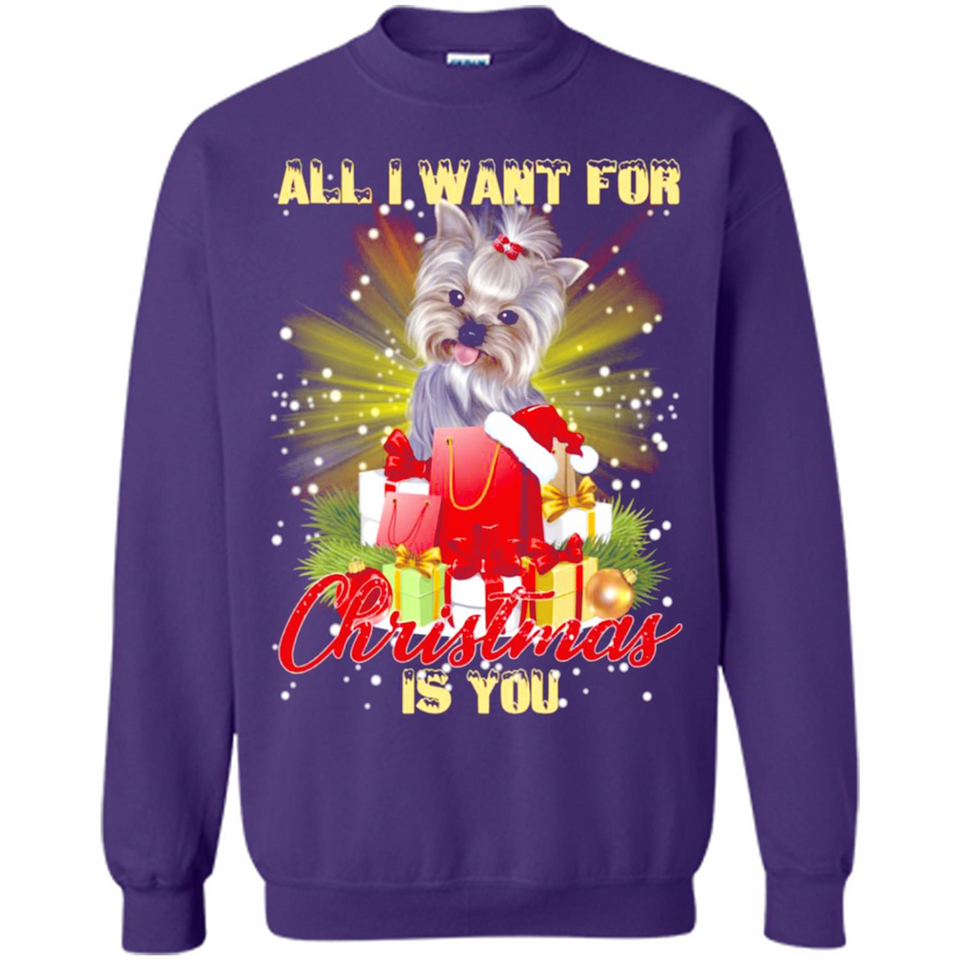 All I Want For Christmas Is You Yorkie Yorkshire Terrier
