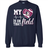 Florida State Seminoles Football My Heart is on that Field - Sweatshirt