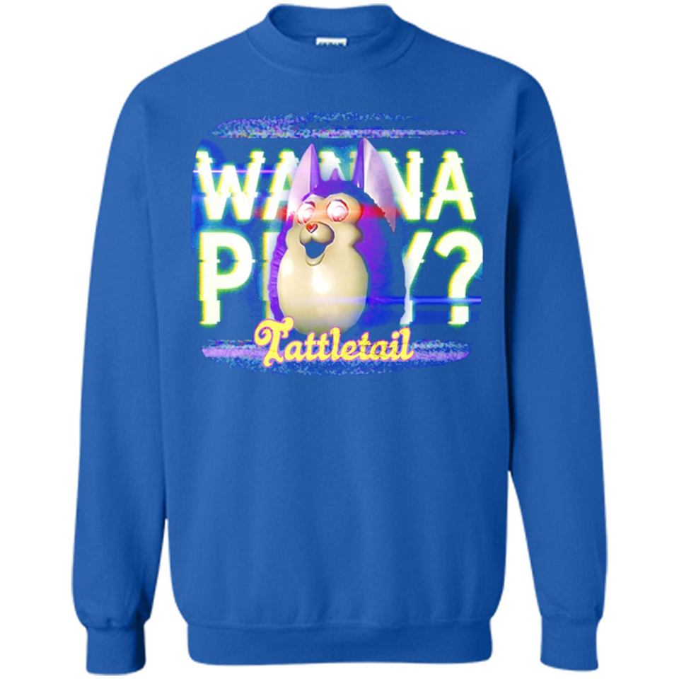 Wanna Play Tattletail - Sweatshirt