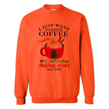 I Just Want To Drink Coffee And Watch Hallmark Christmas Movies All Day MERCHCUTE - Sweatshirt
