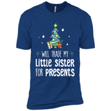 Will Trade My Little Sister For Presents Christmas - Premium Short Sleeve T-Shirt