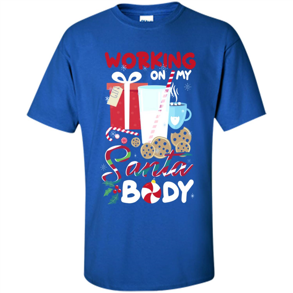 Working On My Santa Body Funny Christmas Gift Sleeve Xmas - Shirt