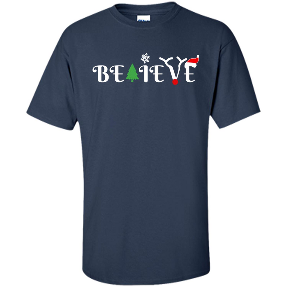 Believe in Christmas - Shirt