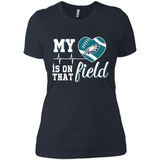 Philadelphia Eagles Football My Heart is on that Field - Ladies' Boyfriend T-Shirt