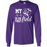Houston Texans Football My Heart is on that Field - Long Sleeve T-Shirt