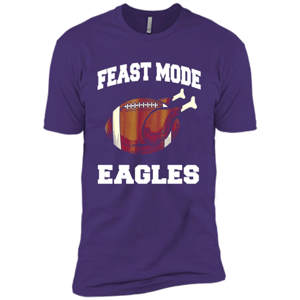 Feast Mode Eagles Shirt - Philadelphia Turkey Thanksgiving