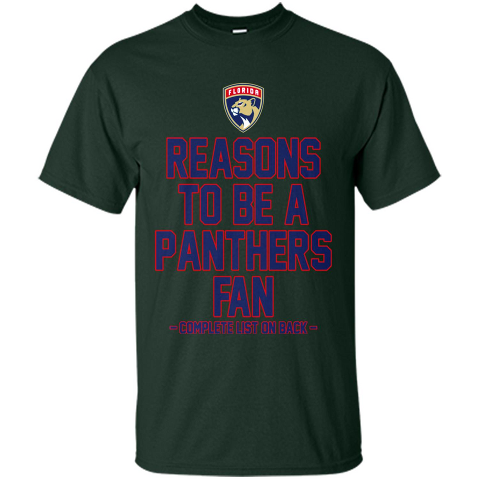 Reasons to be a Florida Panthers Fan Complete List on Back - Shirt