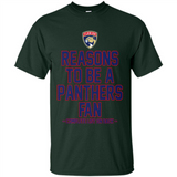 Reasons to be a Florida Panthers Fan Complete List on Back - Shirt
