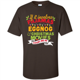 Pajamas, Eggnog and Christmas Movies Count Me In - Shirt