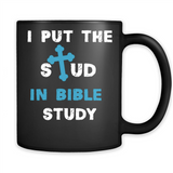 I PUT THE STUD IN BIBLE STUDY CROSS