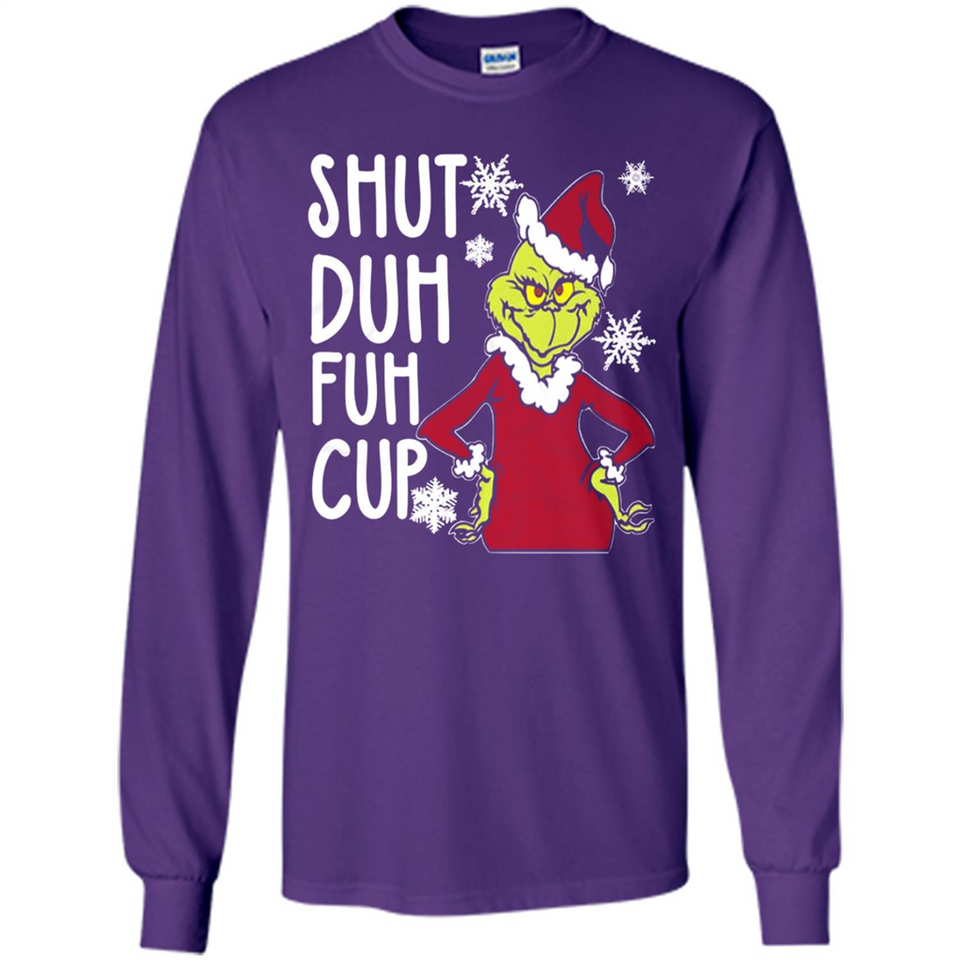Christmas Grinch Shut Duh Fuh Cup