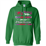 Trucker’s Wife Good Men Still Exist I Know Because I Married One - Hoodie