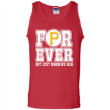 Pittsburgh Pirates Forever For ever not just when we win - Tank Top