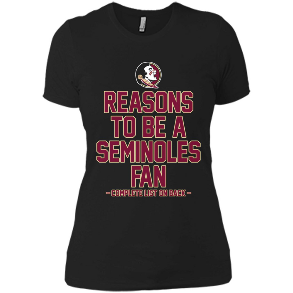 Reasons to be a Florida State Seminoles Fan Complete List on Back - Ladies' Boyfriend T-Shirt