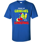 Drink Up Grinches it_s Christmas - Merry Xmas Sweatshirt - Shirt