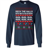 Nurse Christmas Deck The Hall Beta Blockers Sweatshirt - Long Sleeve T-Shirt