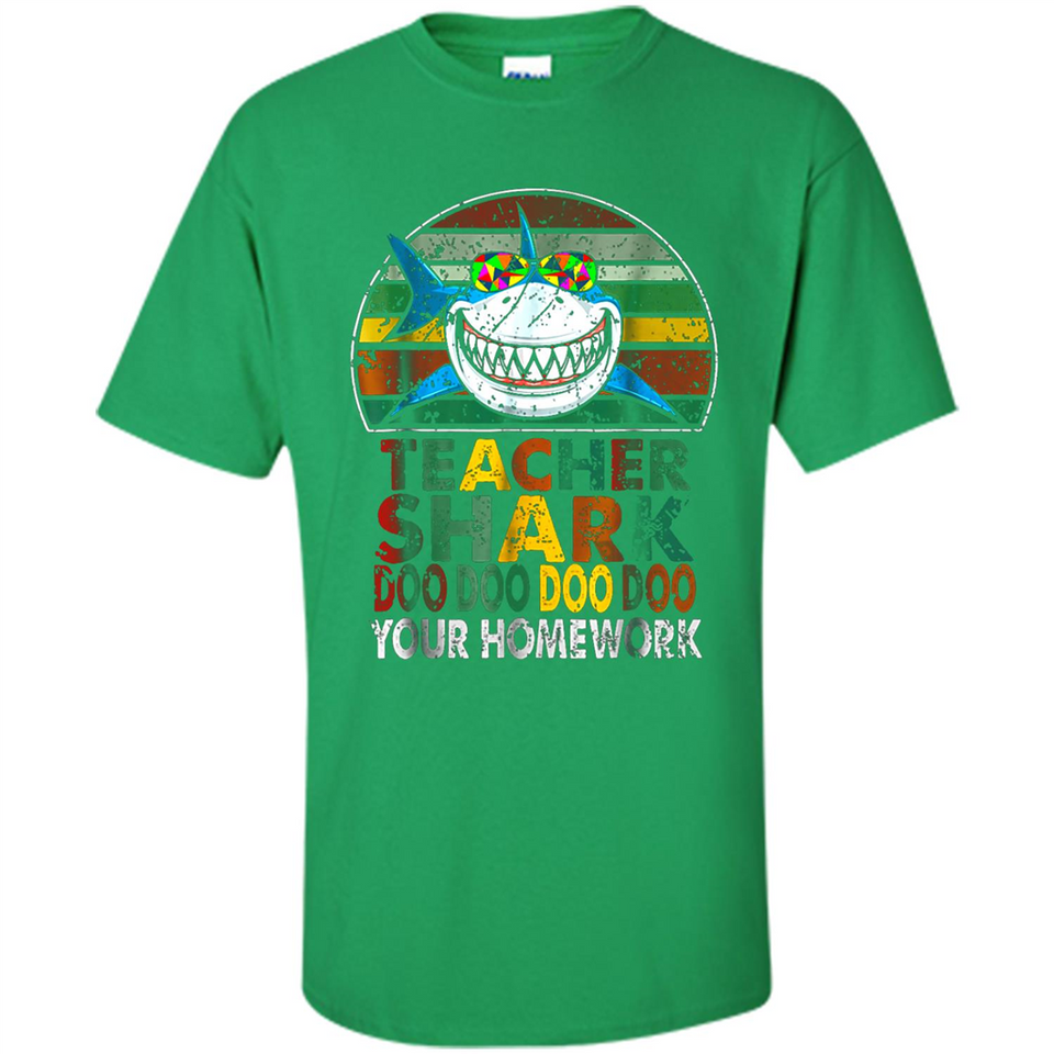 Teacher Shark Doo Doo Doo Your Homework Funny shirt Ladies' Boyfriend