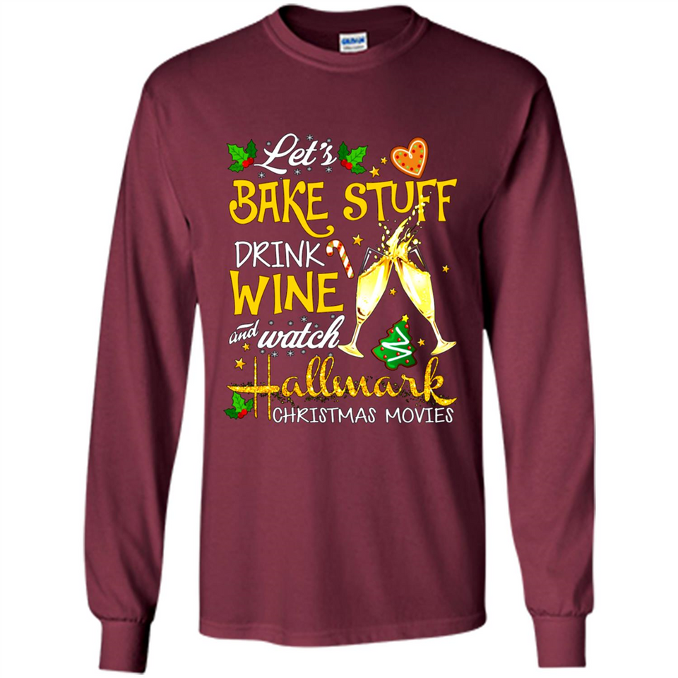Let’s Bake Stuff Drink And Watch Hallmark Christmas Movies Sweatshirt PINGPONG