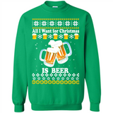 All I want for Christmas is Beer sweater - Sweatshirt