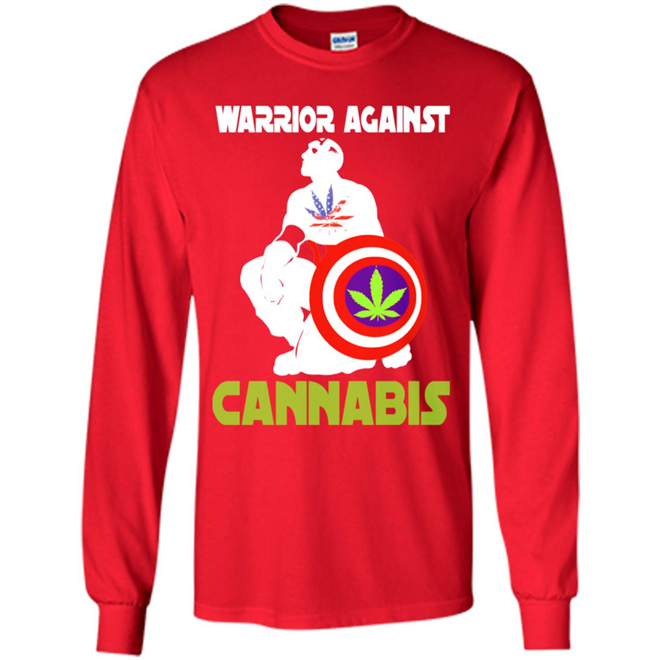 warrior against cannabis - Long Sleeve T-Shirt
