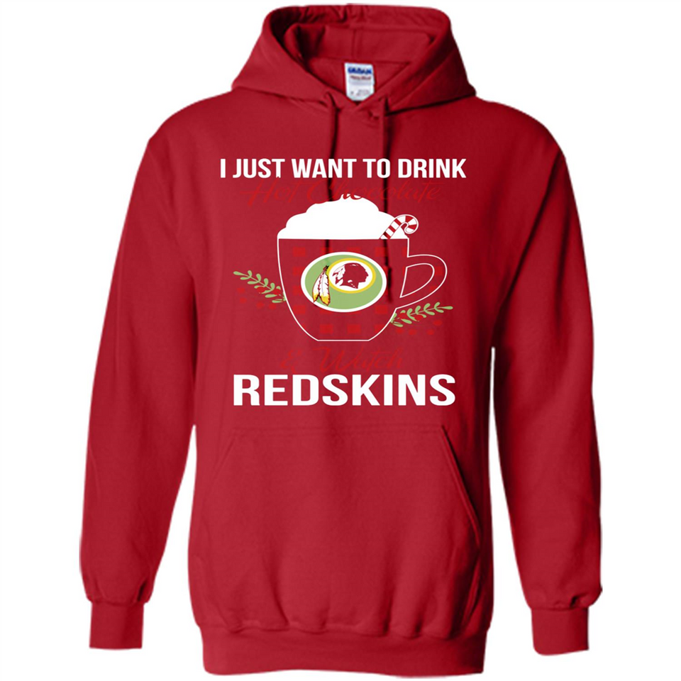 I Just Want To Drink Hot Chocolate & Watch Washington Redskins Ugly Christmas Sweater PINGPONG