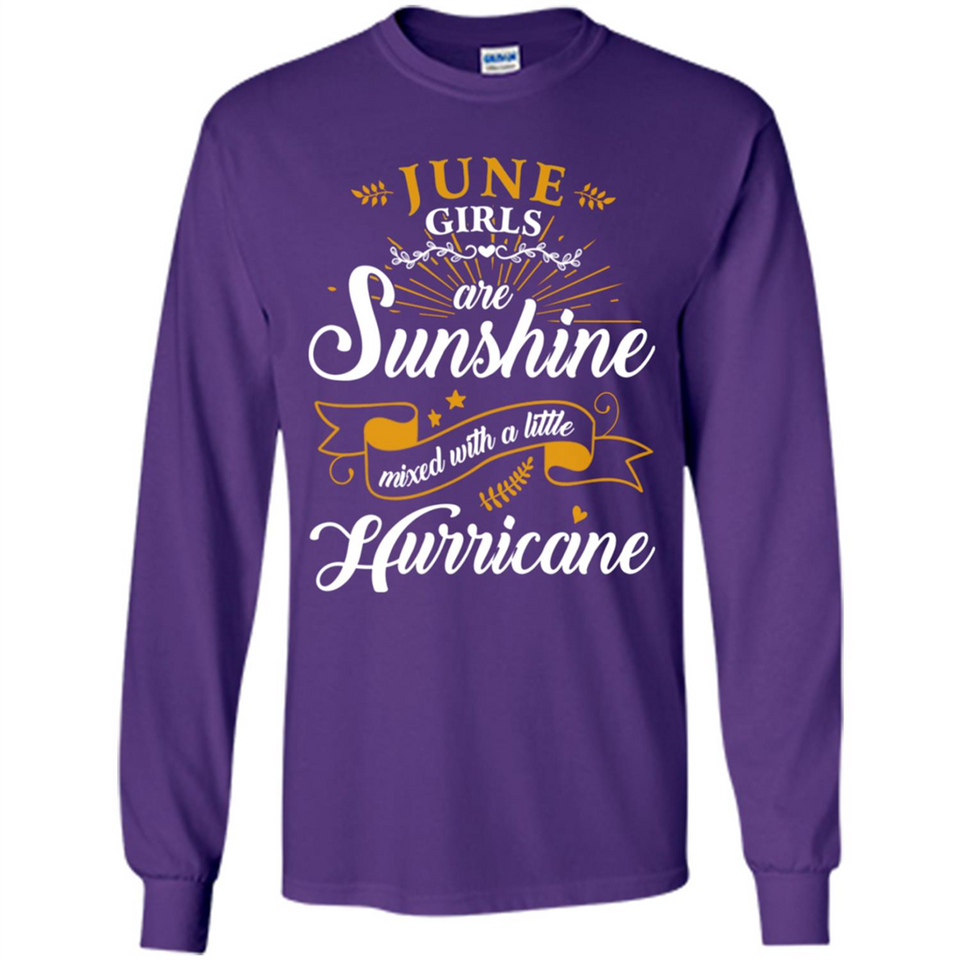June Girl Are Sunshine Mixed With a Little Hurricane