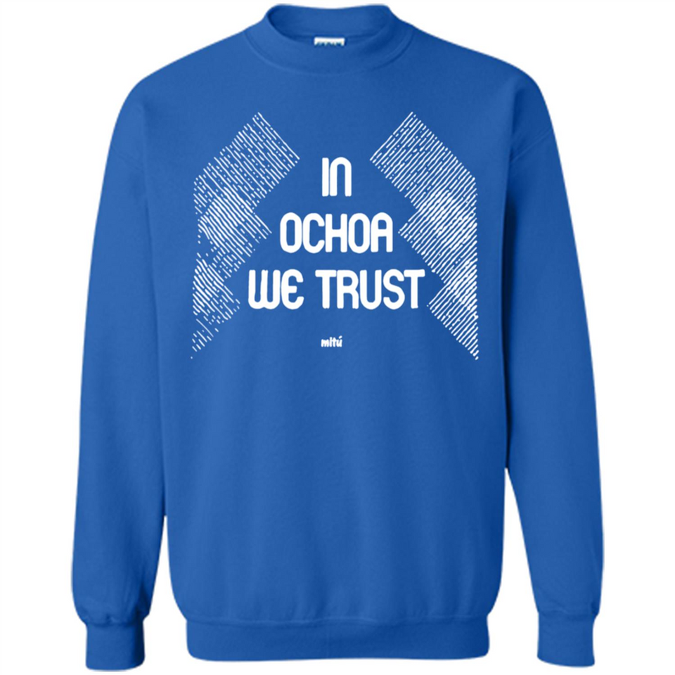 IN OCHOA WE TRUST