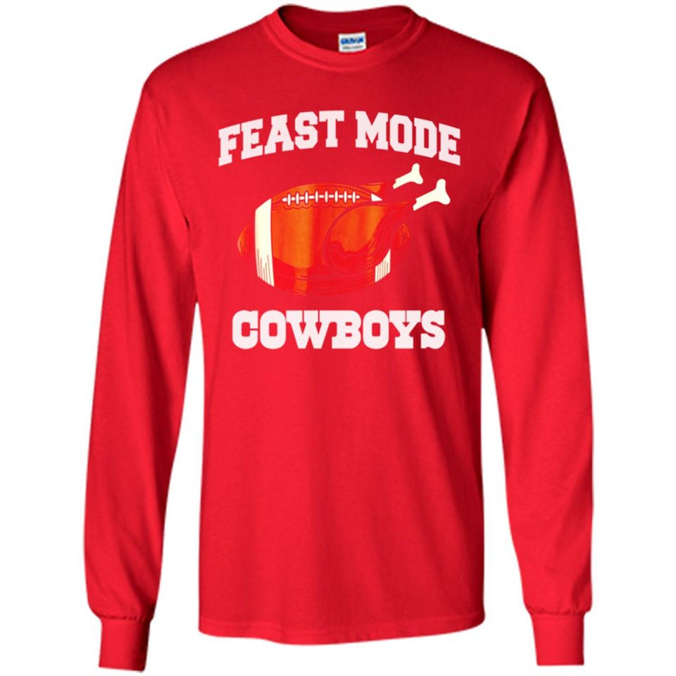 Feast Mode Cowboys Shirt - Dallas Turkey Thanksgiving