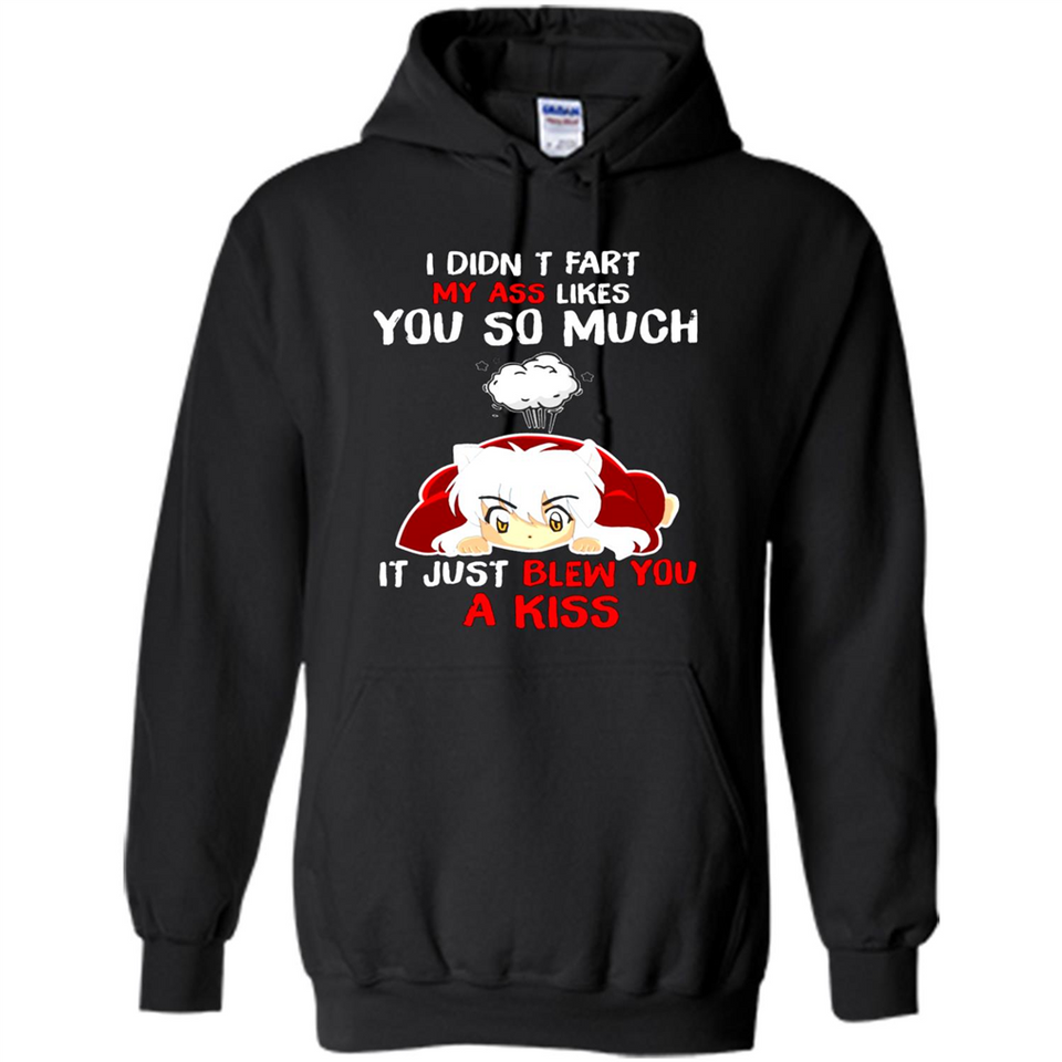 InuYasha I Didn't Fart My Ass Likes You So Much