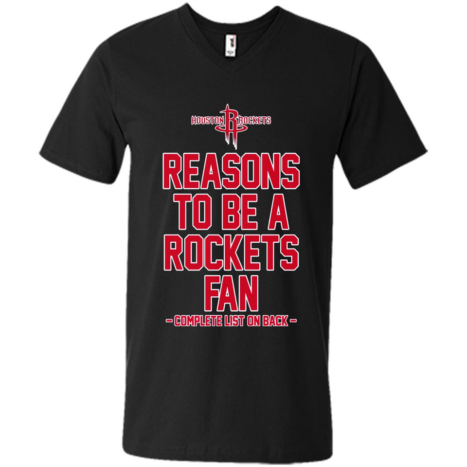 Reasons to be a Houston Rockets Fan Complete List on Back - Men's V-Neck