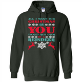 All I Want For Christmas Is You To Get Run Over By A Reindeer - Hoodie