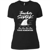 Teacher Shark Doo Doo Doo Your Homework Shirt Ladies' Boyfriend