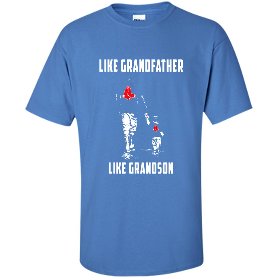 Boston Red Sox GrandFather Like GrandSon - Shirt