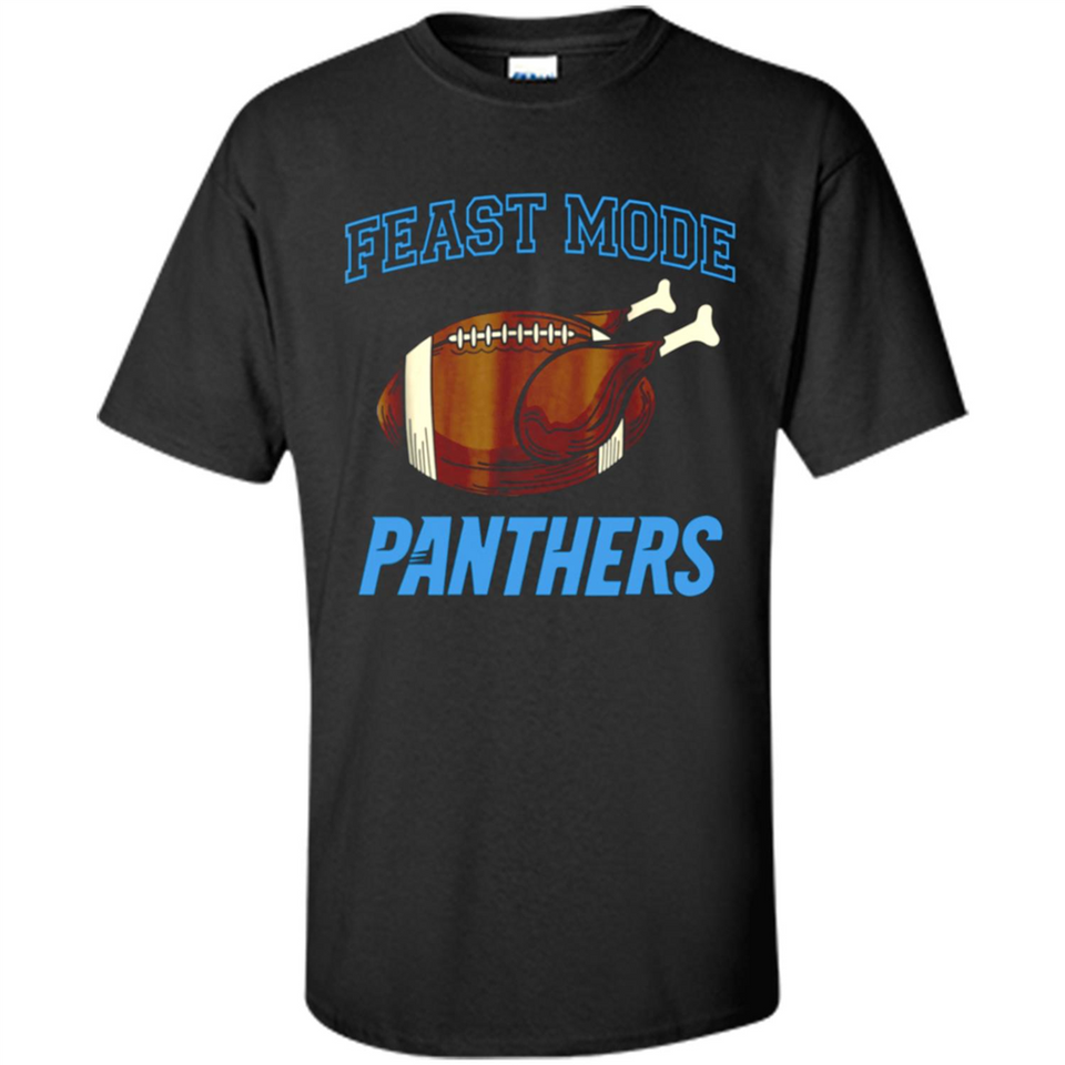 Feast Mode Panthers Shirt - Carolina Turkey Thanksgiving