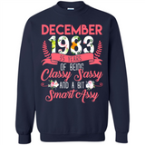 December 1983 35 Years Of Being Classy Sassy - Sweatshirt