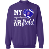 New York Giants Football My Heart is on that Field - Sweatshirt