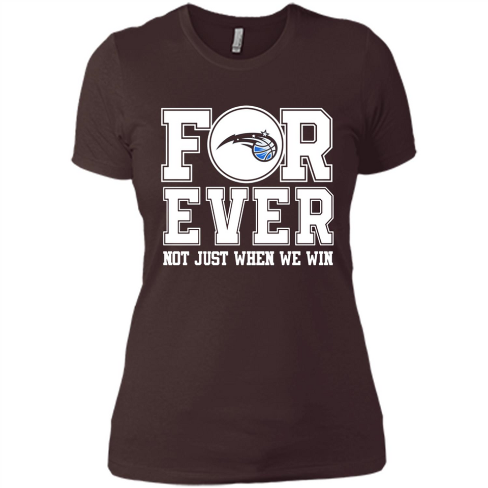 Orlando Magic Forever For ever not just when we win - Ladies' Boyfriend T-Shirt