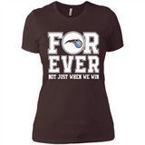 Orlando Magic Forever For ever not just when we win - Ladies' Boyfriend T-Shirt