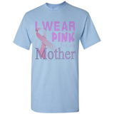 Breast cancer awareness mother - Shirt