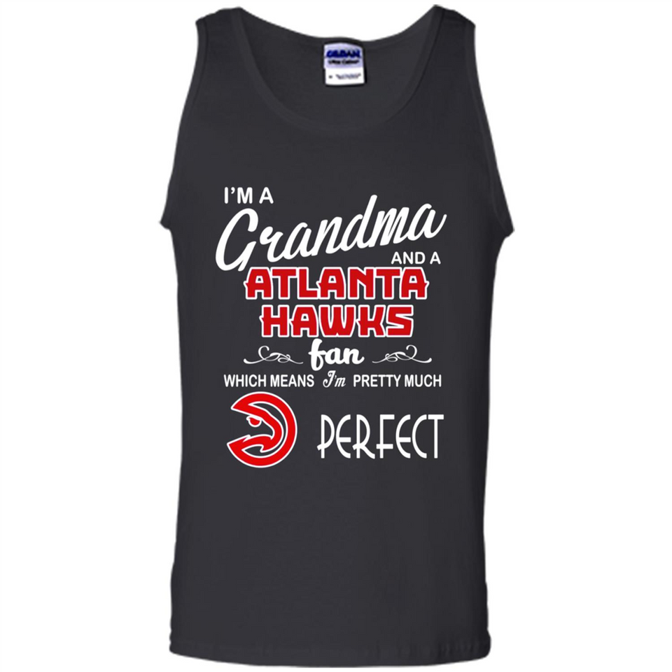 I'M A Grandma And A Atlanta Hawks Fans
