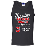 I'M A Grandma And A Atlanta Hawks Fans