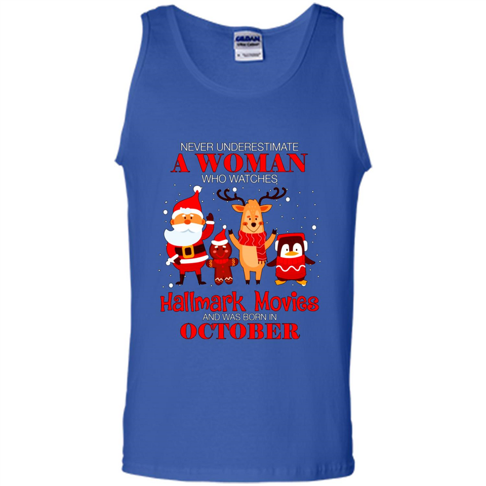 Never Underestimate An October Woman Watches Hallmark Movies Sweatshirt PINGPONG