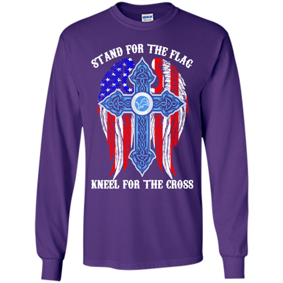 Detroit Lions - stand for the flag kneel for the cross