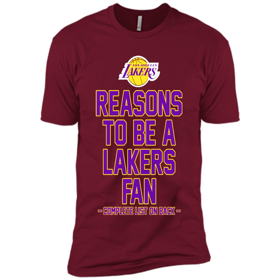 Reasons to be a Los Angeles Lakers Fan Complete List on Back - Premium Short Sleeve T-Shirt